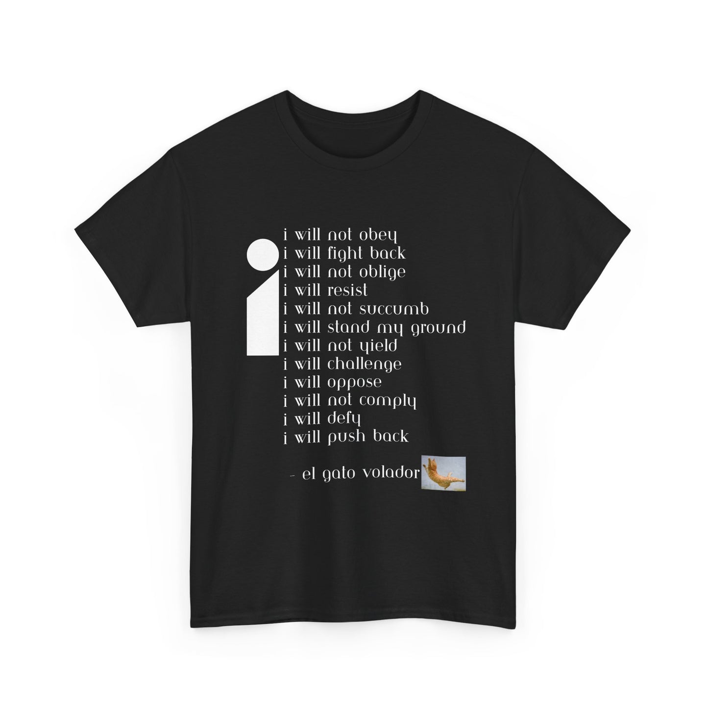 Rebellious Tee - 'I Will Not Obey'