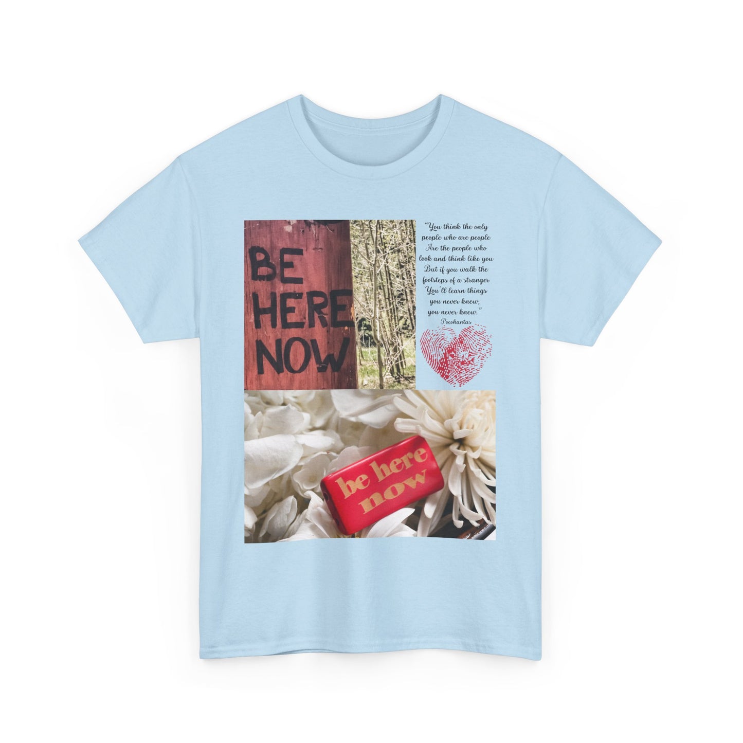 Be Here Now T-Shirt