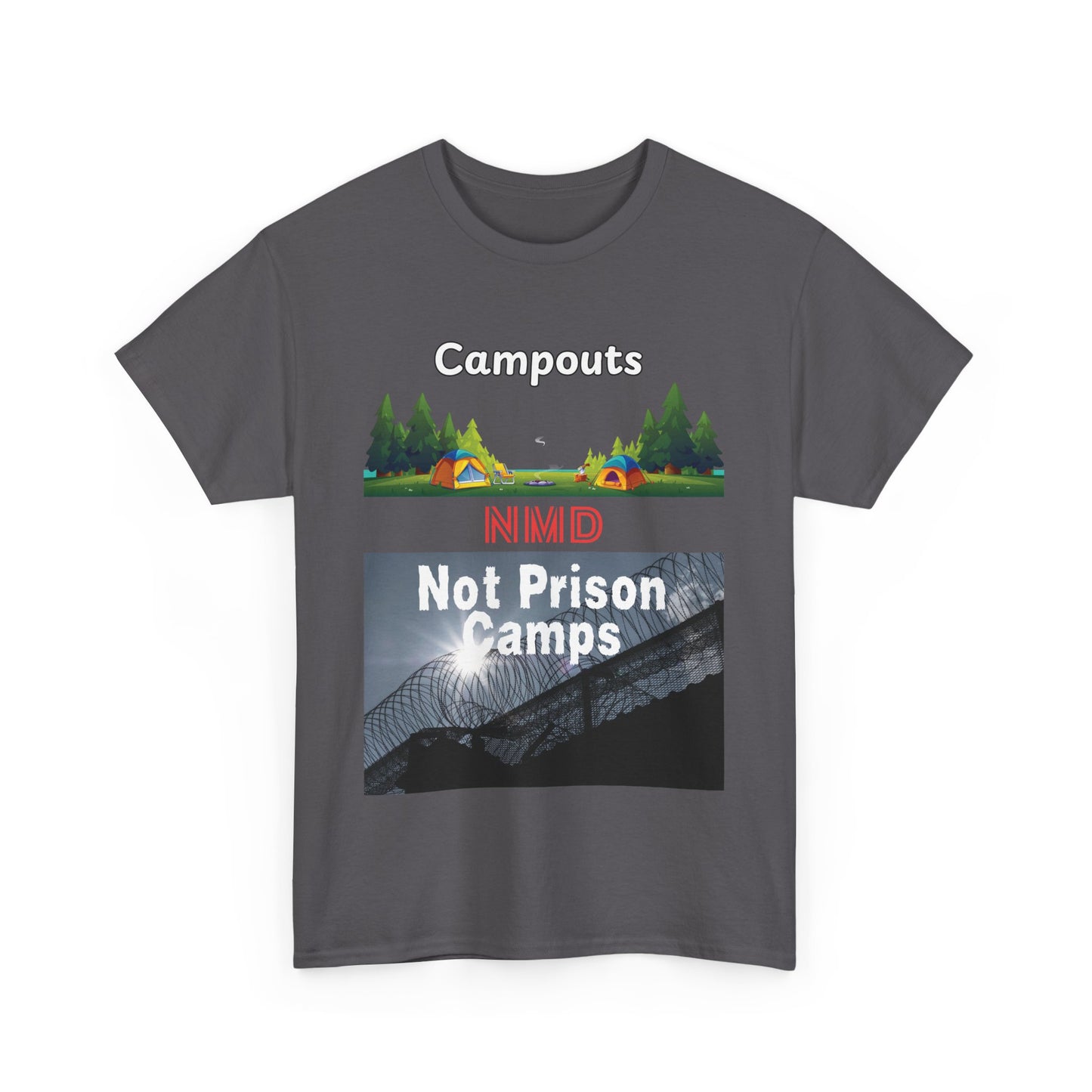 T-Shirt - 'Campouts, Not Prison Camps' NMD Design