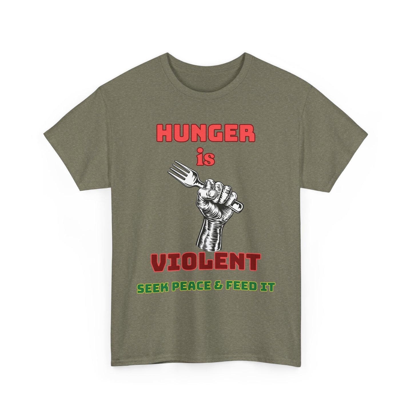 Camiseta gráfica «El hambre es violenta. Busca la paz y aliméntala».