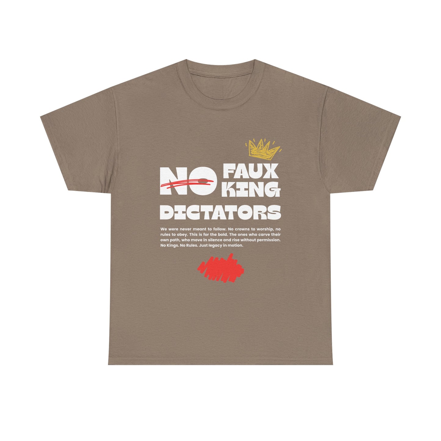 Graphic Tshirt - 'No Faux King Dictators' Dark Colors
