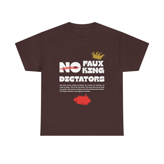 Graphic Tshirt - 'No Faux King Dictators' Dark Colors