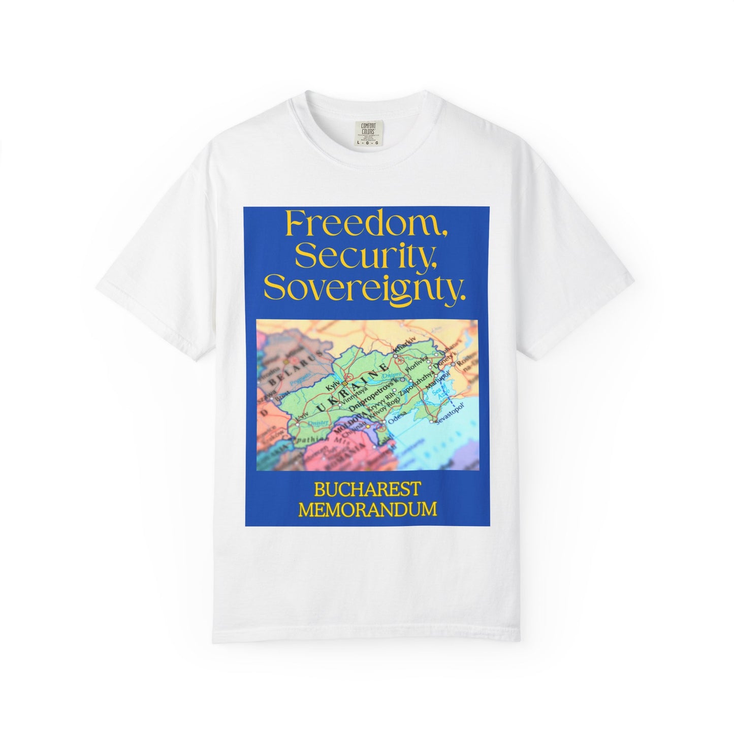 Freedom. Security. Sovereignty. Ukraine Map T-Shirt — Bucharest Memorandum