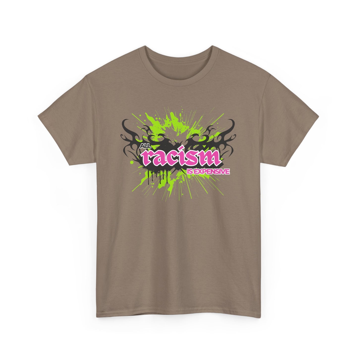 Graphic Tee: Racism Is Expensive