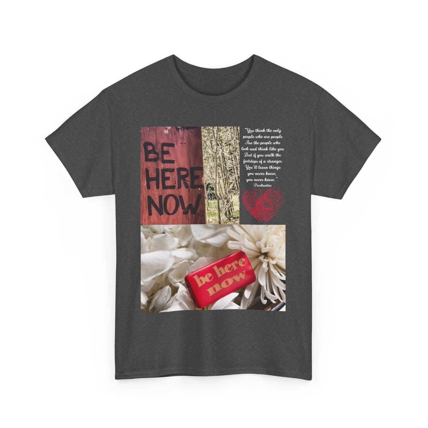 T-Shirt 'Be Here Now'