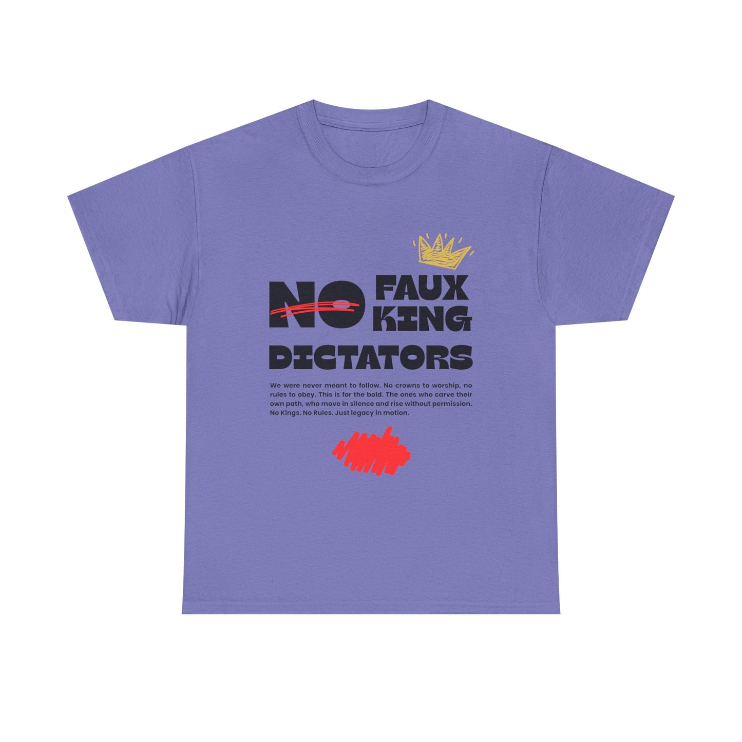 Graphic Tshirt - 'No Faux King Dictators'  Light Colors