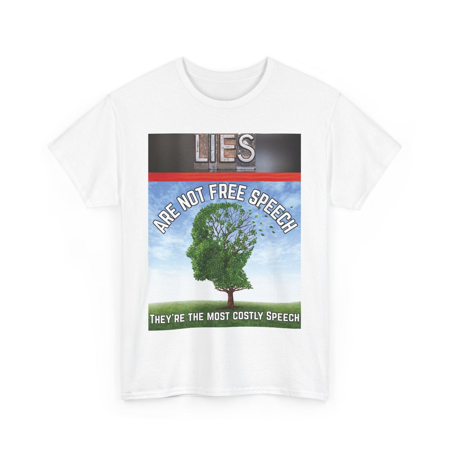 Statement Tee: Lies Are Not Free Speech Heavy Cotton