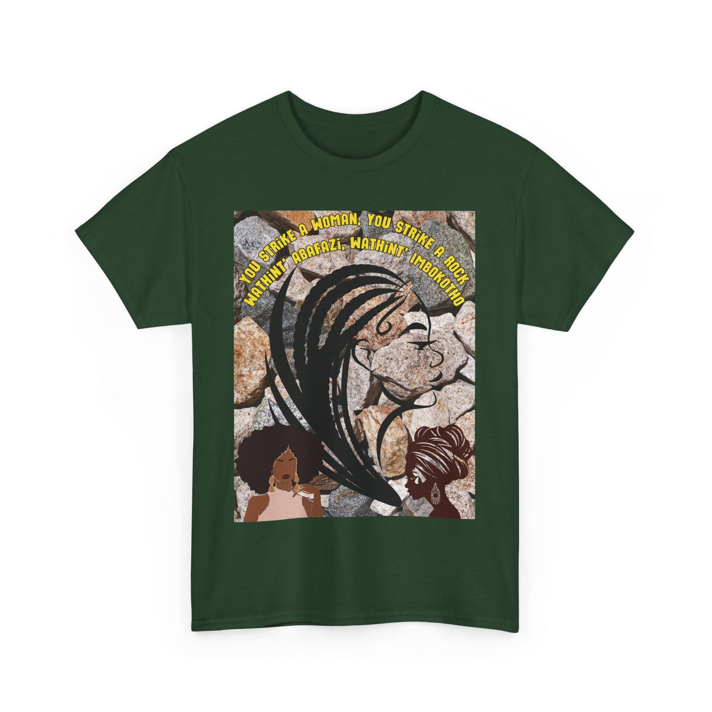 T-Shirt - 'You Strike A Woman, You Strike A Rock' Heavy Cotton Tee
