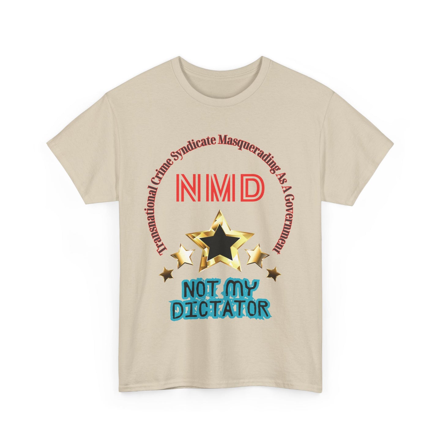 'Not My Dictator' Heavy Cotton Tee