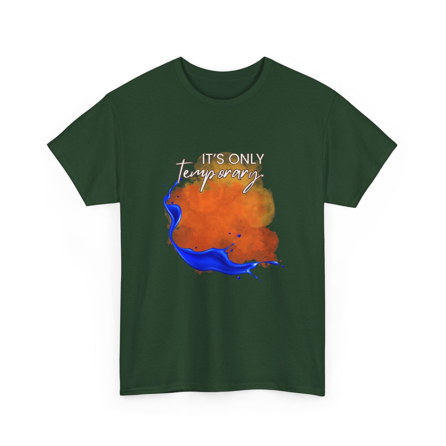 Cotton Tee "It's Only Temporary"