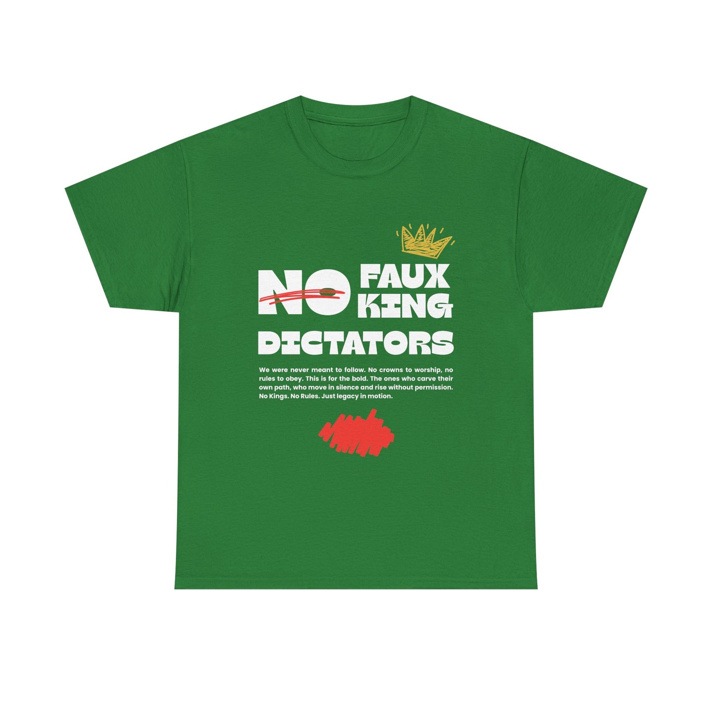 Graphic Tshirt - 'No Faux King Dictators' Dark Colors