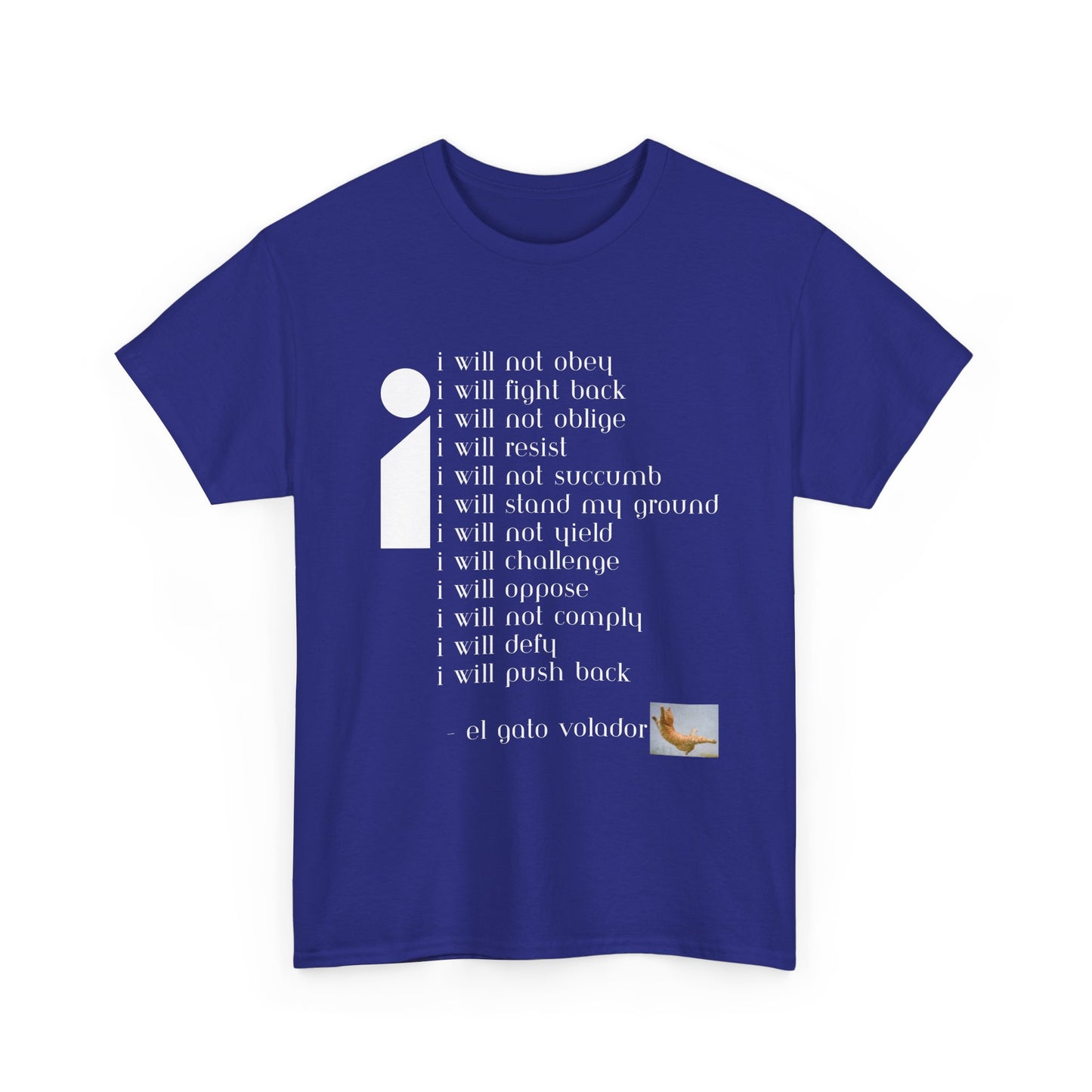 Rebellious Tee - 'I Will Not Obey'