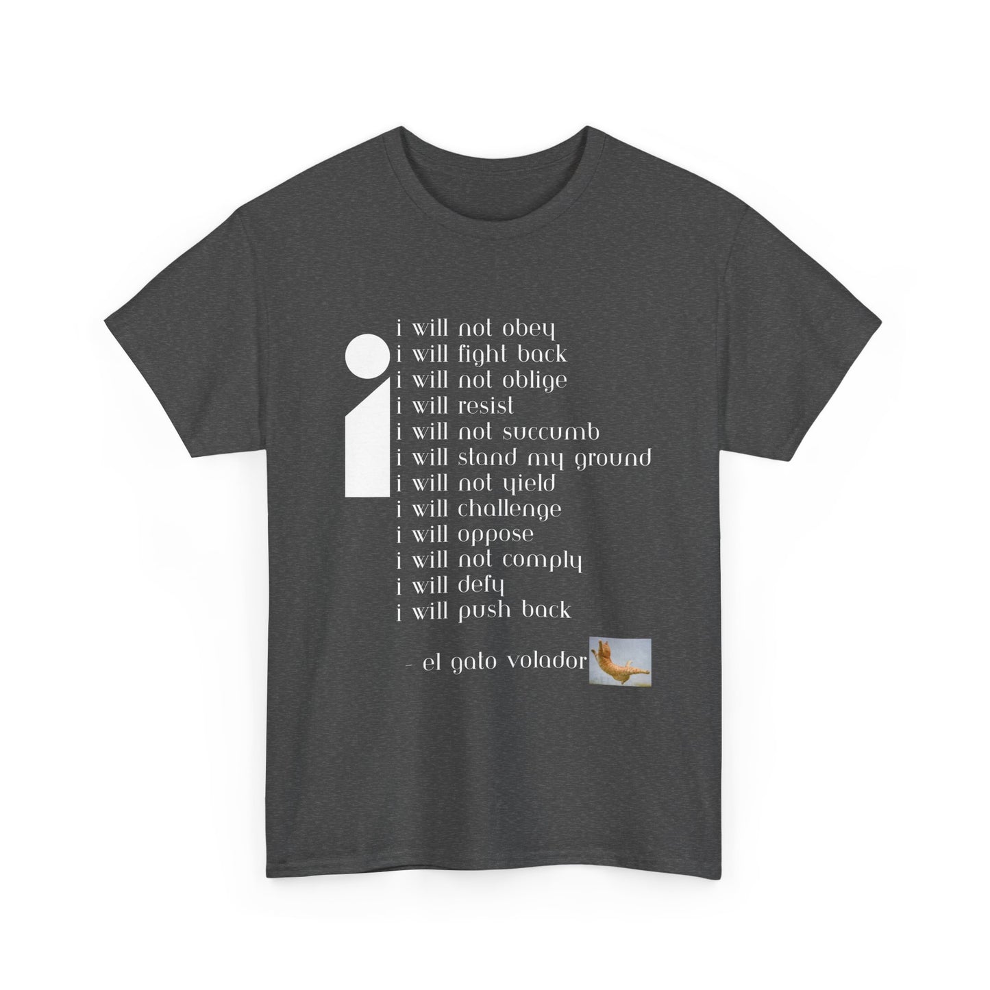 Rebellious Tee - 'I Will Not Obey'