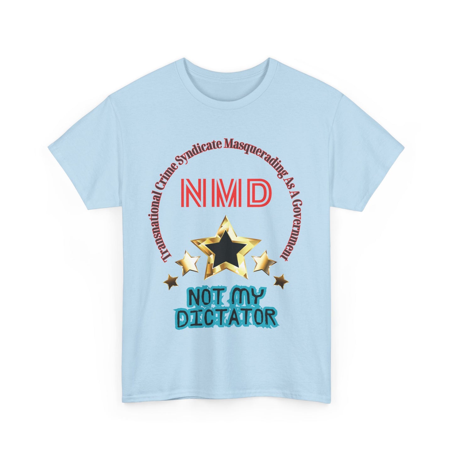 'Not My Dictator' Heavy Cotton Tee