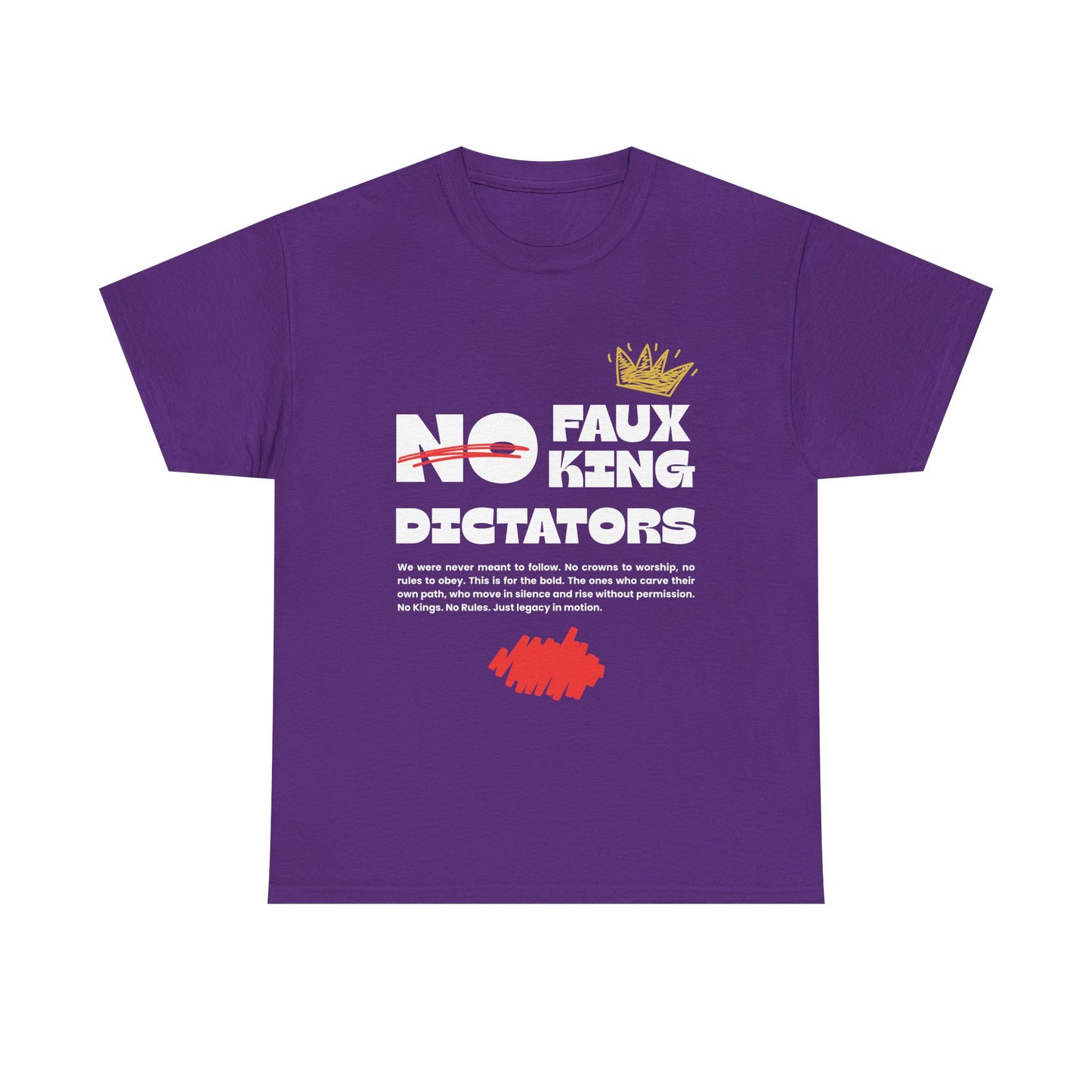 Graphic Tshirt - 'No Faux King Dictators' Dark Colors