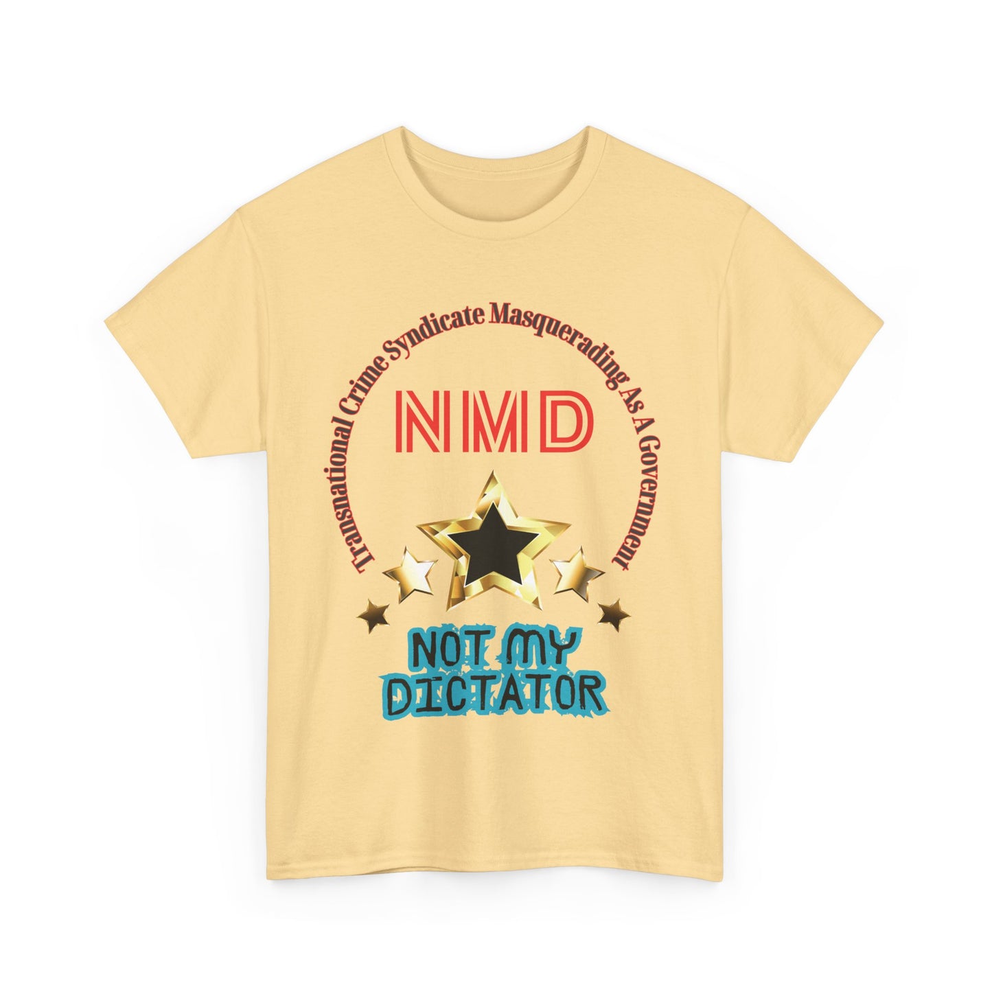 'Not My Dictator' Heavy Cotton Tee