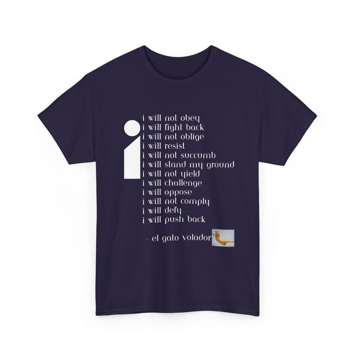 Rebellious Tee - 'I Will Not Obey'