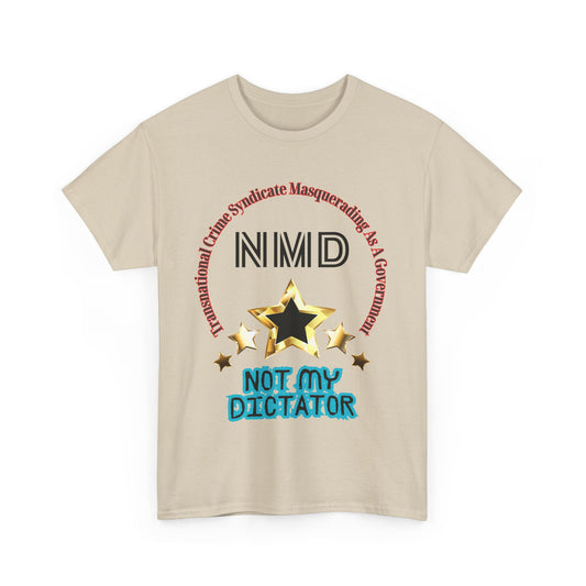 Camiseta de algodón "Not My Dictator" (NMD-Negro) en 6 colores