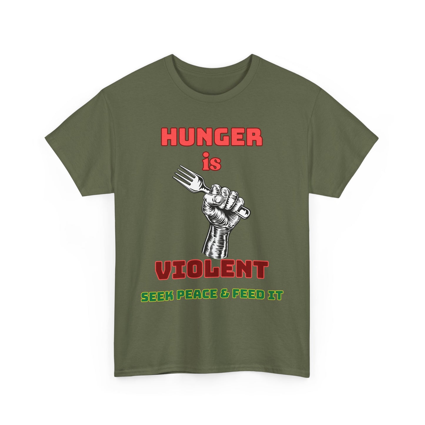 Camiseta gráfica «El hambre es violenta. Busca la paz y aliméntala».