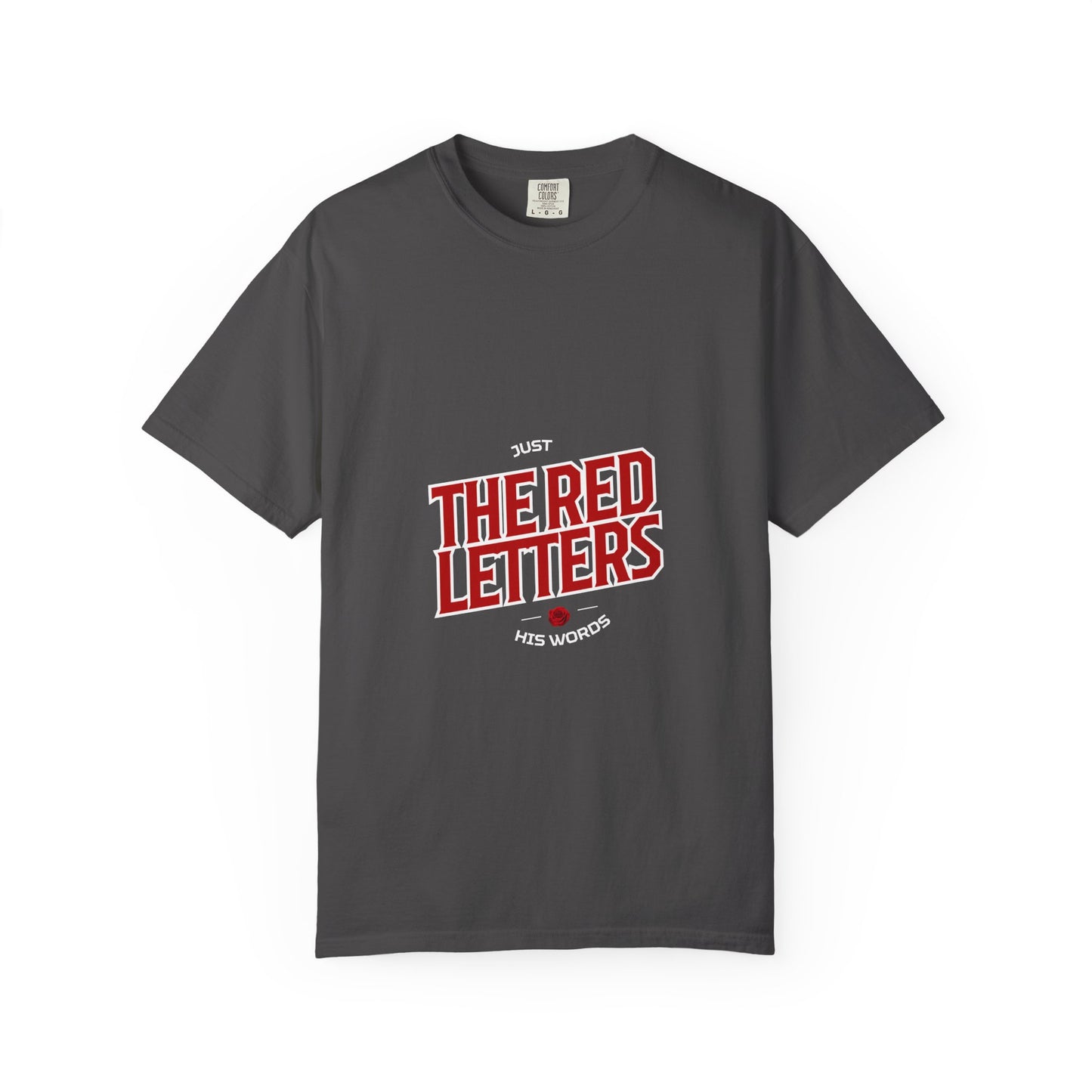 "The Red Letters - Just His Words" Graphic Tee
