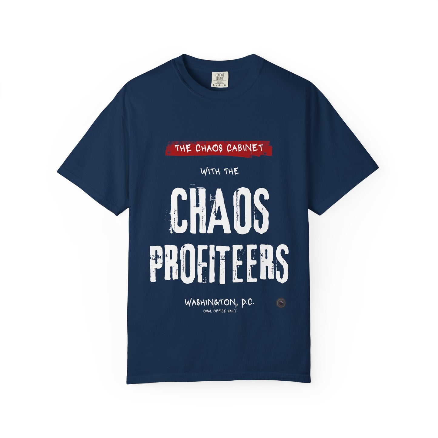 Chaos Cabinet 'Chaos Profiteers' Political T-Shirt