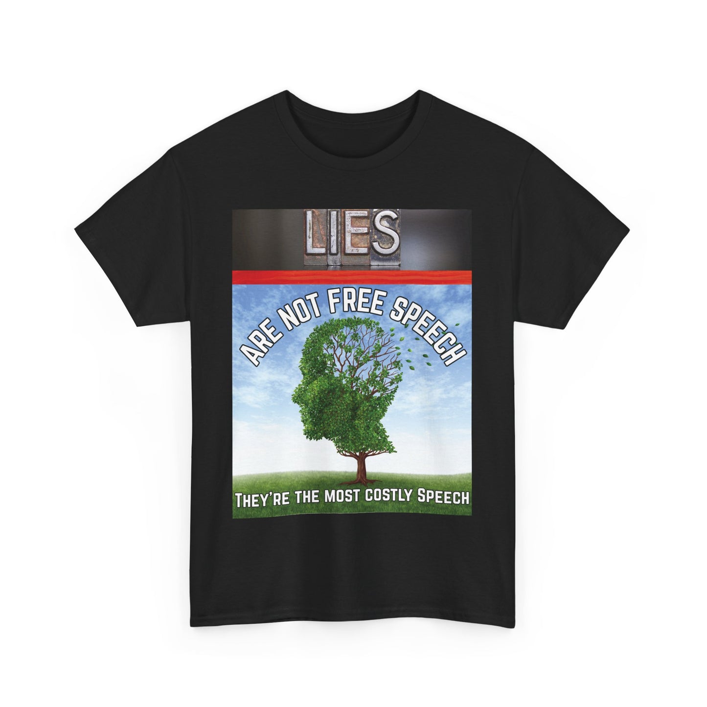 Statement Tee: Lies Are Not Free Speech Heavy Cotton