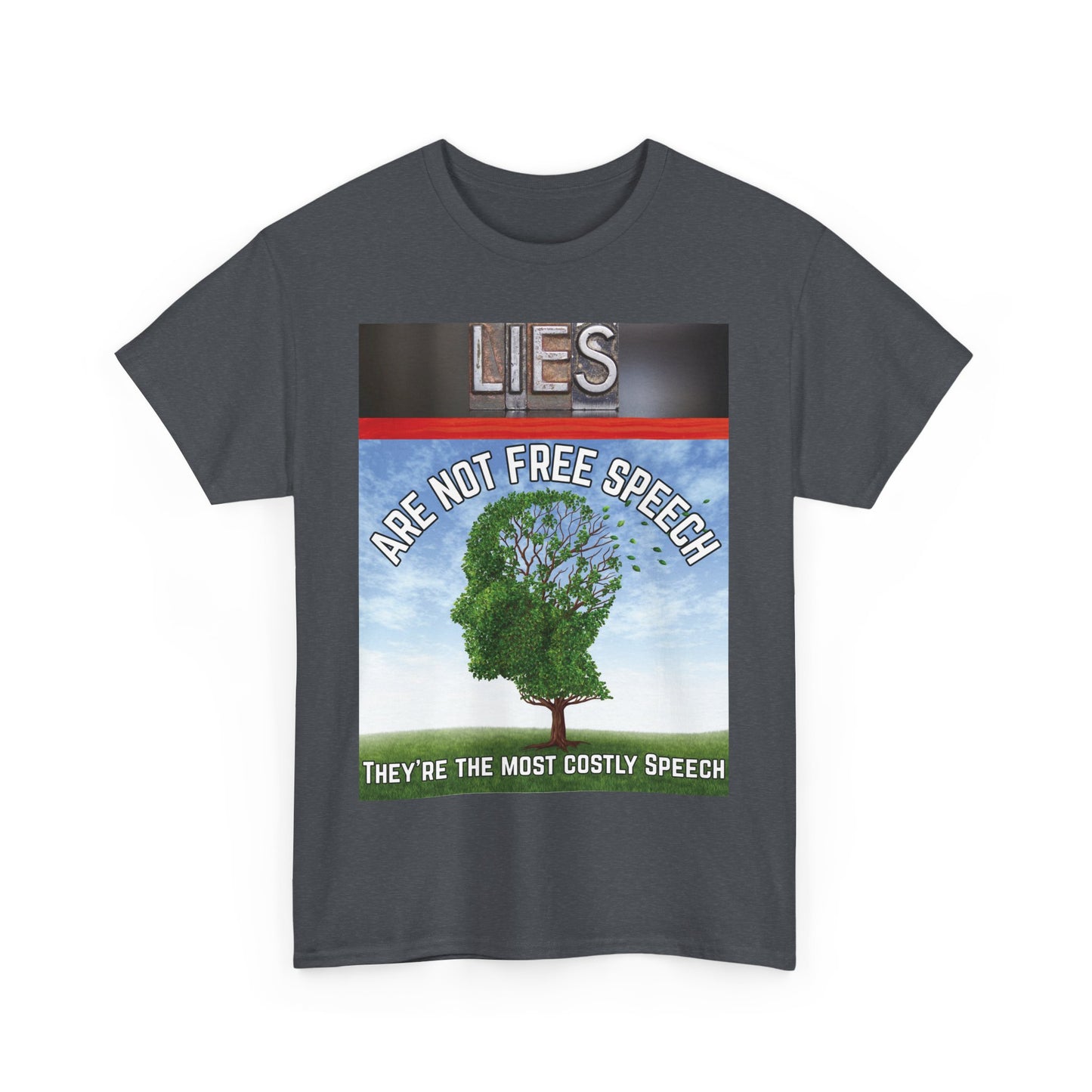 Statement Tee: Lies Are Not Free Speech Heavy Cotton