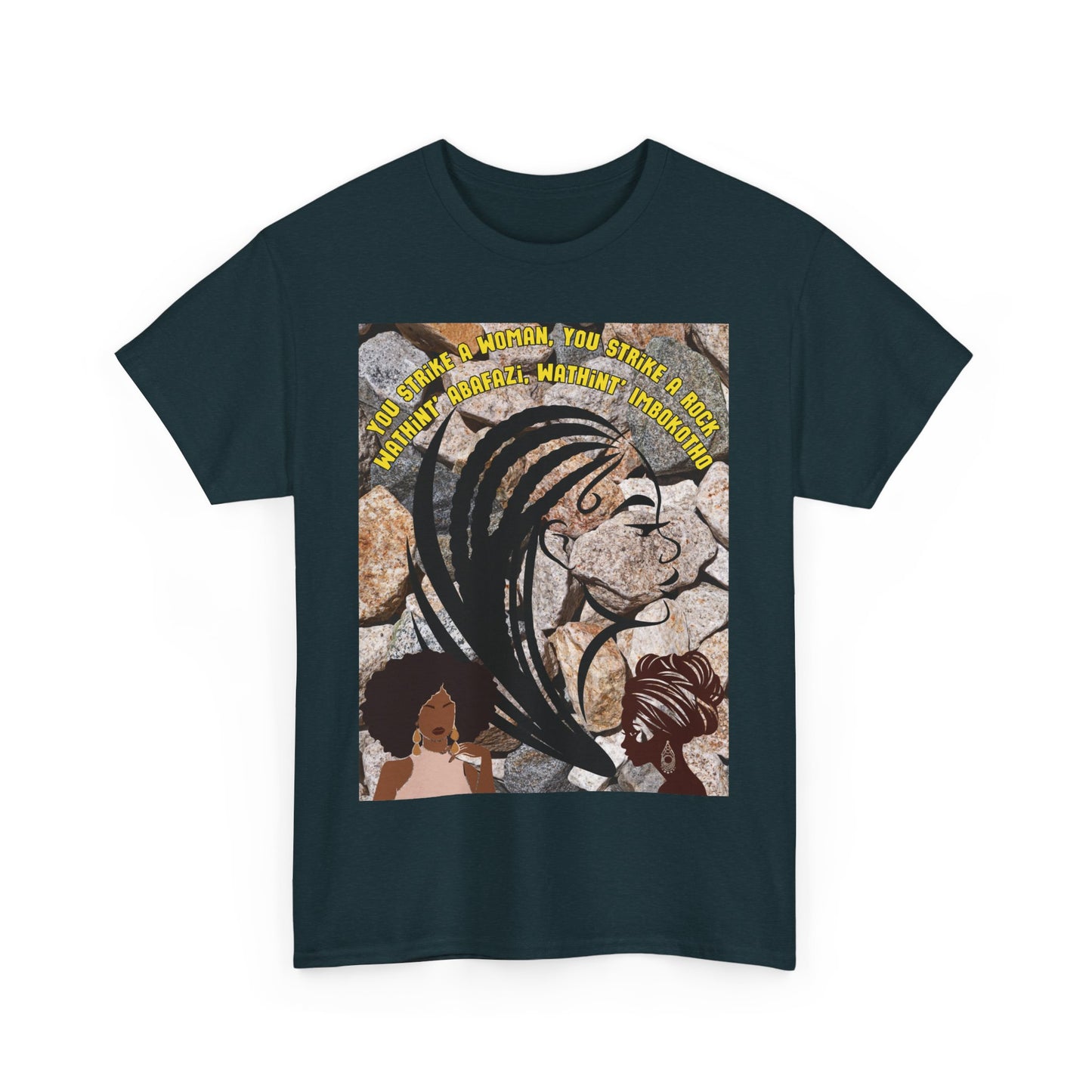 T-Shirt - 'You Strike A Woman, You Strike A Rock' Heavy Cotton Tee
