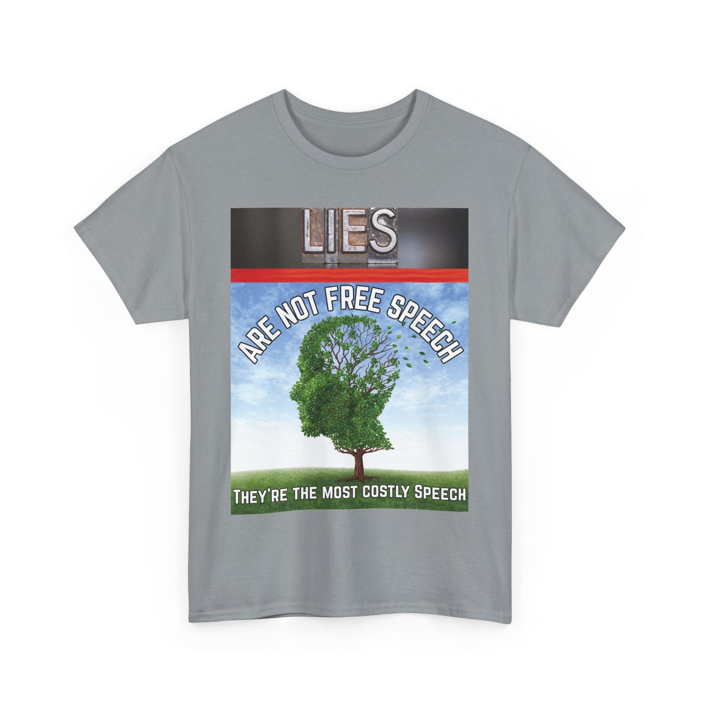 Statement Tee: Lies Are Not Free Speech Heavy Cotton