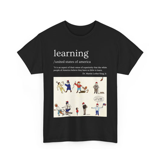 Camiseta con frase "Aprendizaje" del Dr. Martin Luther King Jr. en 13 colores