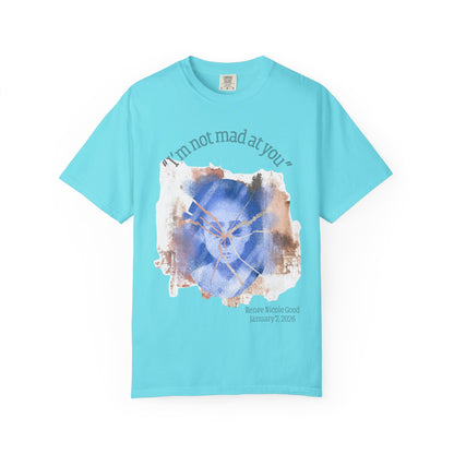 "I'm Not Mad At You" Anti-ICE Renee Good T-Shirt