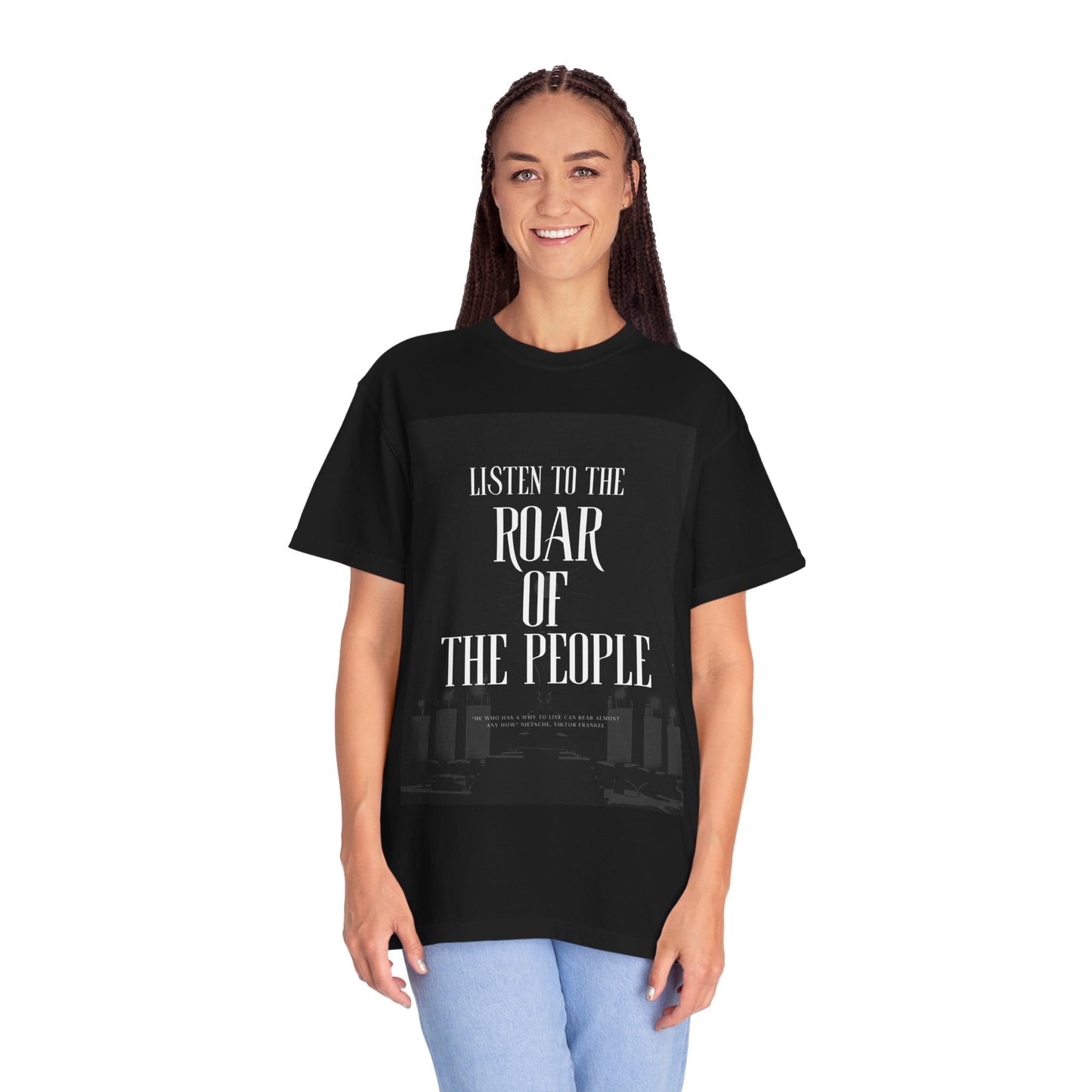 Listen to the Roar of the People T-Shirt
