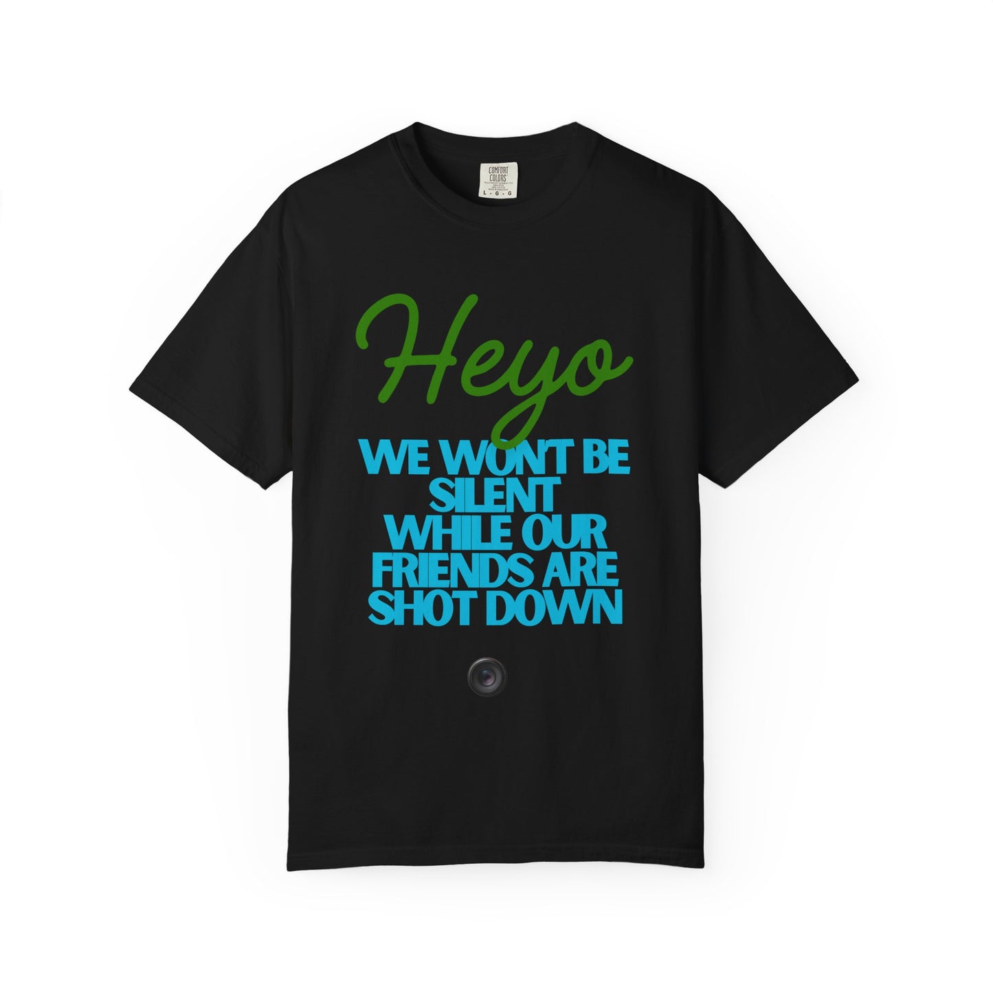 Heyo Tee — “We Won’t Be Silent While Our Friends Are Shot Down” Protest T-Shirt