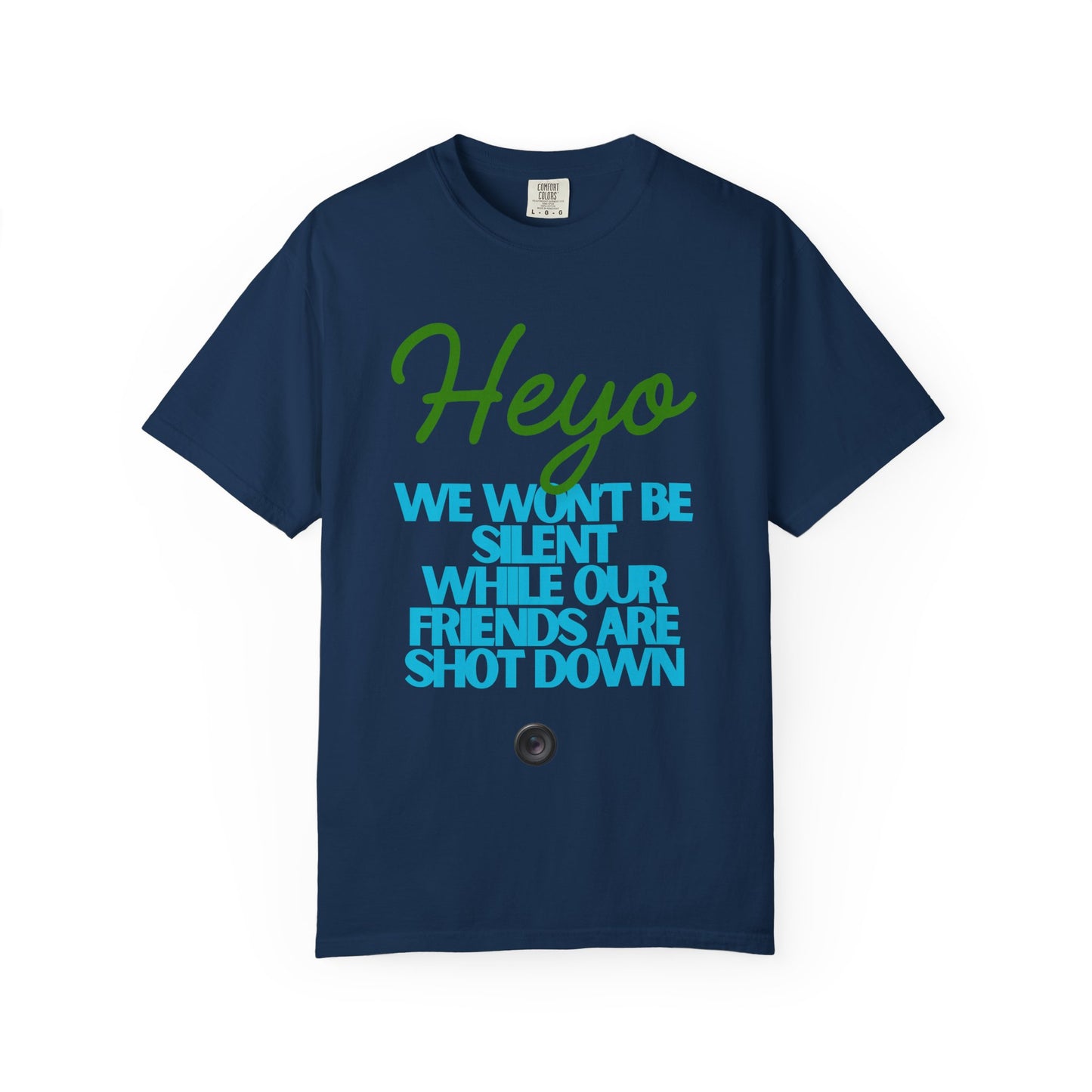 Heyo Tee — “We Won’t Be Silent While Our Friends Are Shot Down” Protest T-Shirt