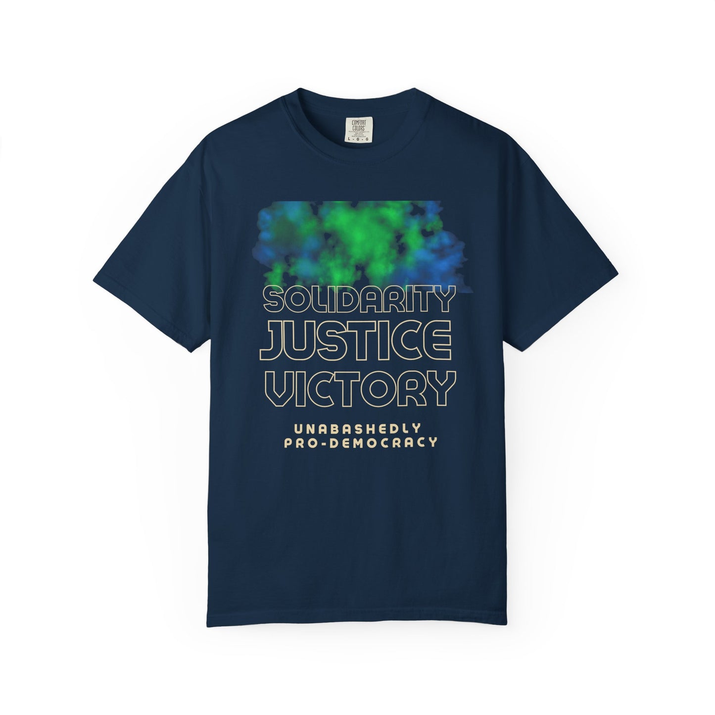 Solidarity Justice Victory T-Shirt — Unabashedly Pro-Democracy Tee