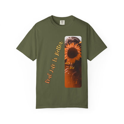 Real Life Is Better T‑Shirt