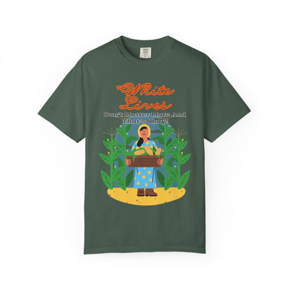 'White Lives Don't Matter More And That's Okay!' T-Shirt