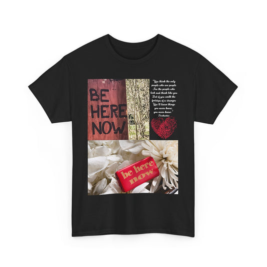 T-Shirt 'Be Here Now'