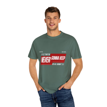 T-shirt 'They're Never Gonna Keep Us All Down'