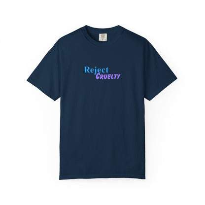Reject Cruelty T-Shirt