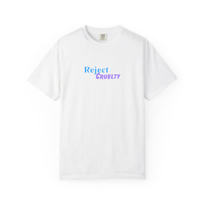 Reject Cruelty T-Shirt
