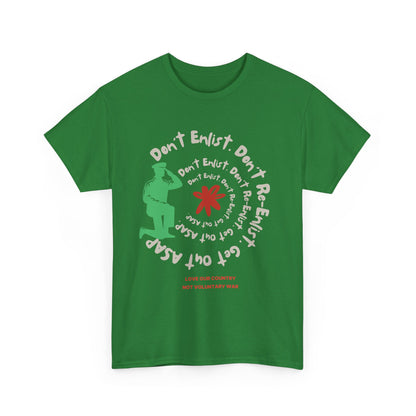 Camiseta activista antibélica "No te alistes, no te vuelvas a alistar" en 9 colores