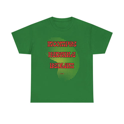 Cotton Tee - Incomprehensible Bedlam - FAFO Graphic 12 Colors