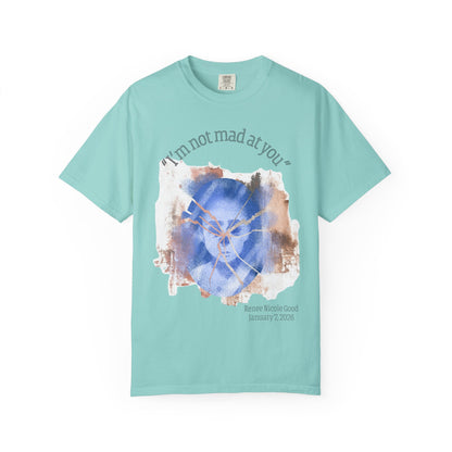 "I'm Not Mad At You" Anti-ICE Renee Good T-Shirt
