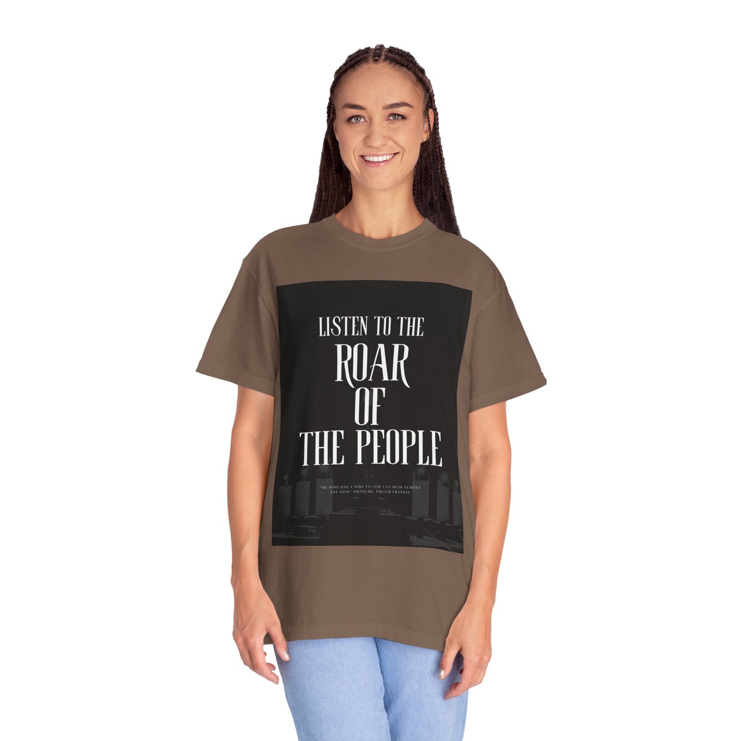 Listen to the Roar of the People T-Shirt