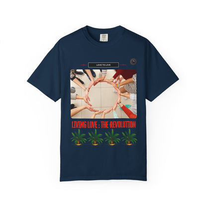 Living Love: The Revolution T-Shirt — Inspirational Graphic Tee