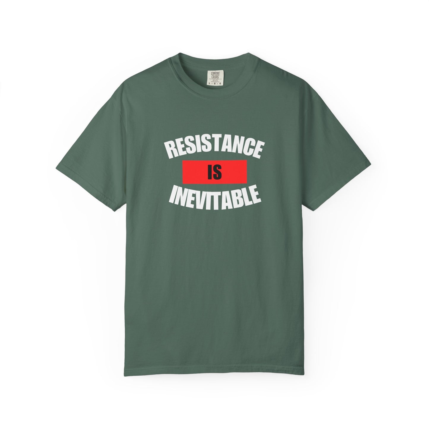 Resistance Is Inevitable Graphic Tee