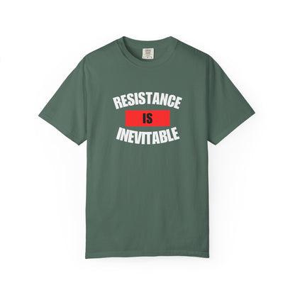 Resistance Is Inevitable Graphic Tee