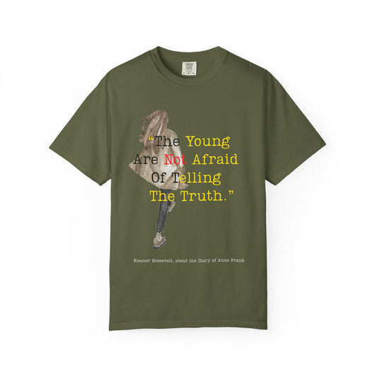 T-Shirt — “The Young Are Not Afraid Of Telling The Truth”