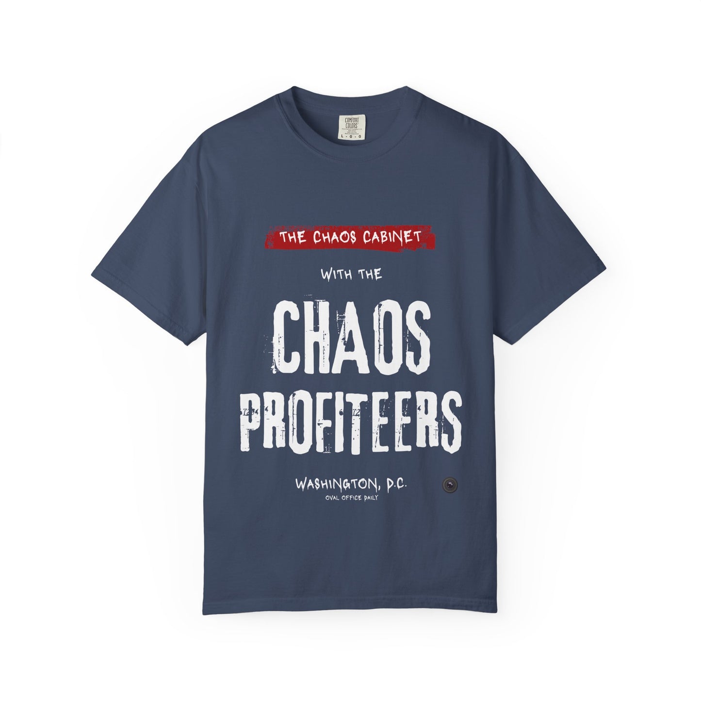 Chaos Cabinet 'Chaos Profiteers' Political T-Shirt